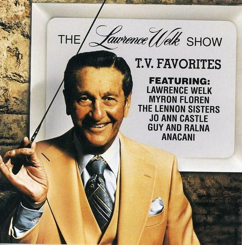 The Lawrence Welk Show: T.V. Favorites - 7365