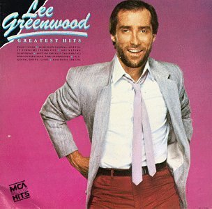 Greatest Hits by Lee Greenwood (1985-09-16) - 1827