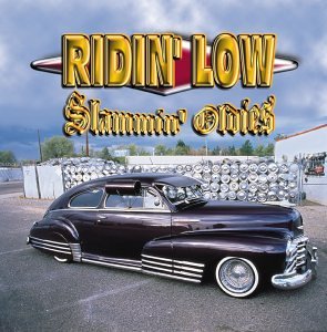 Ridin Low: Slammin Oldies - 9922