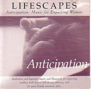 Anticipation: Music for Expecting Women - 5710