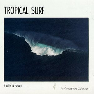 A Week In Hawaii: Tropical Surf by The Atmosphere Collection [Music CD] - 4465
