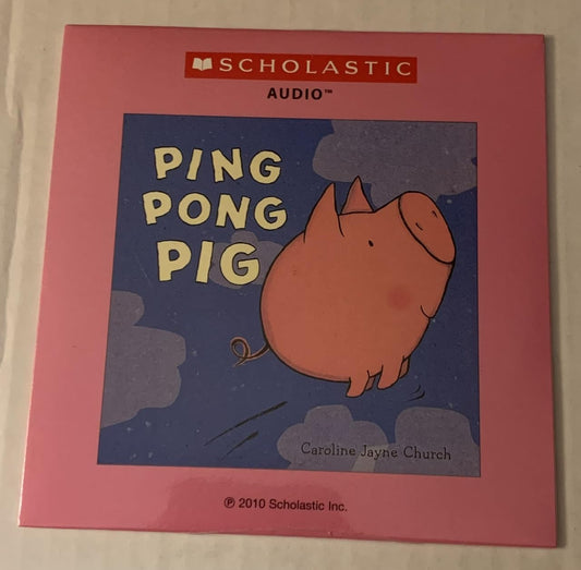 Scholastic Book on CD - PING PONG PIG by Caroline Jayne Church - 5499