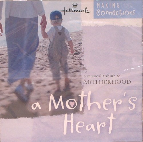 A Mother's Heart, a Musical Tribute to Motherhood - 9908