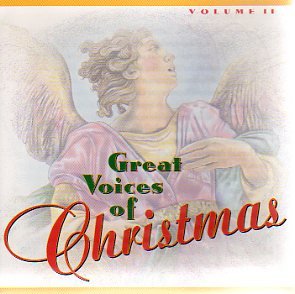 Great Voices of Christmas Volume II - 4704