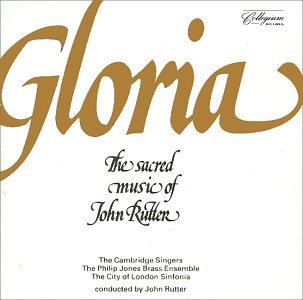 Gloria: The Sacred Music of John Rutter - 4463