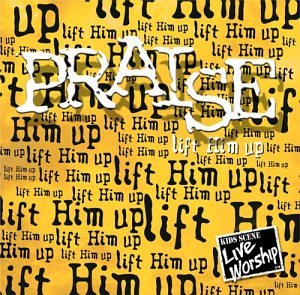 Praise: Lift Him Up - 7254