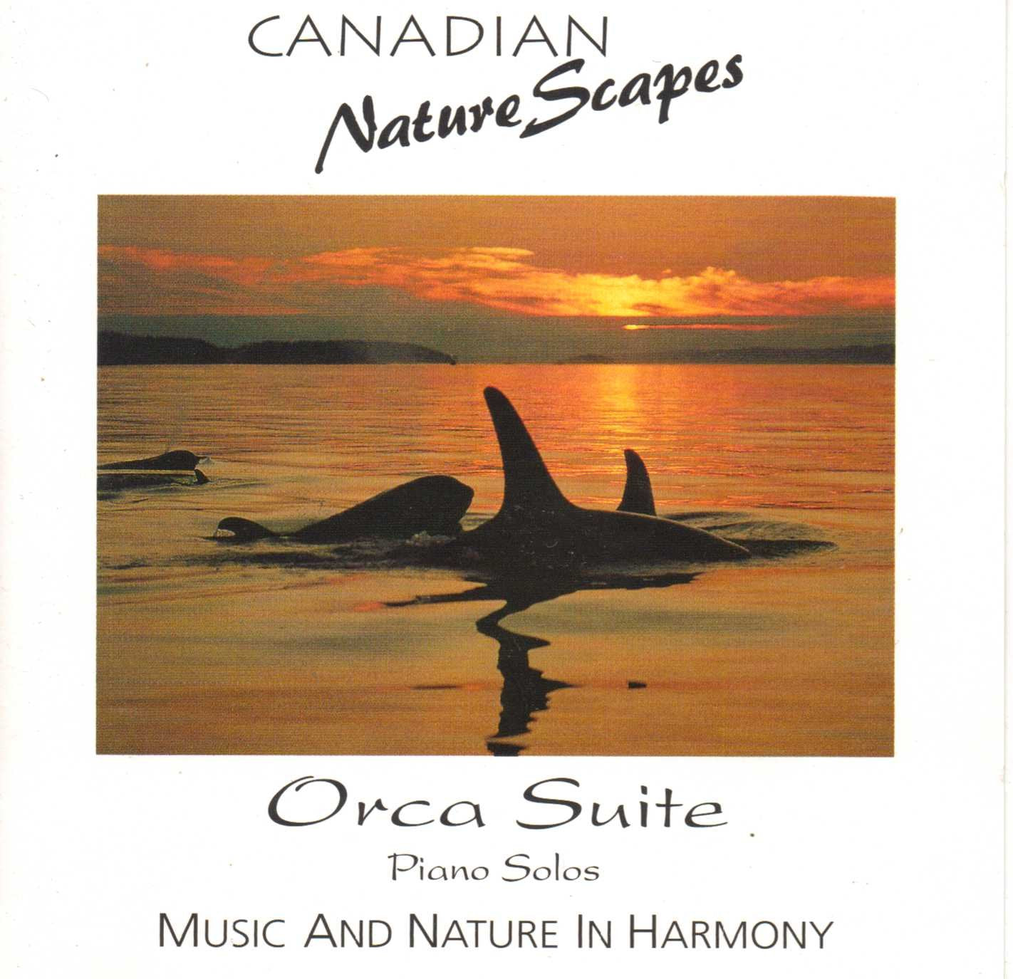 Orca Suite: Piano Solos, Music and Nature in Harmony, Canadian Nature Scapes - 4092