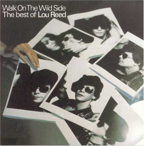 Walk on the Wild Side: The Best of Lou Reed - 6599