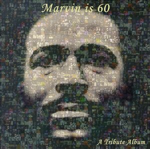 Marvin Is 60: Marvin Gaye Tribute Album - 9982