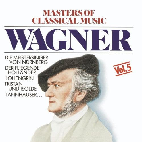Masters Of Classical Music: Wagner - 7829