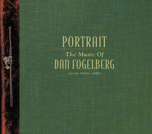 Portrait: The Music Of Dan Fogelberg From 1972-1997 - 2410