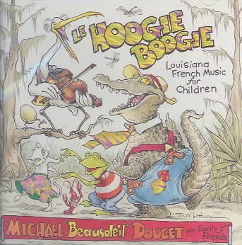 Le Hoogie Boogie: Louisiana French Music For Children - 5014