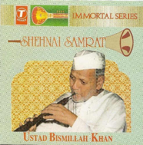 Shehnai Samrat (Immortal Series) by Ustad Bismillah Khan (2000-01-01) - 2761