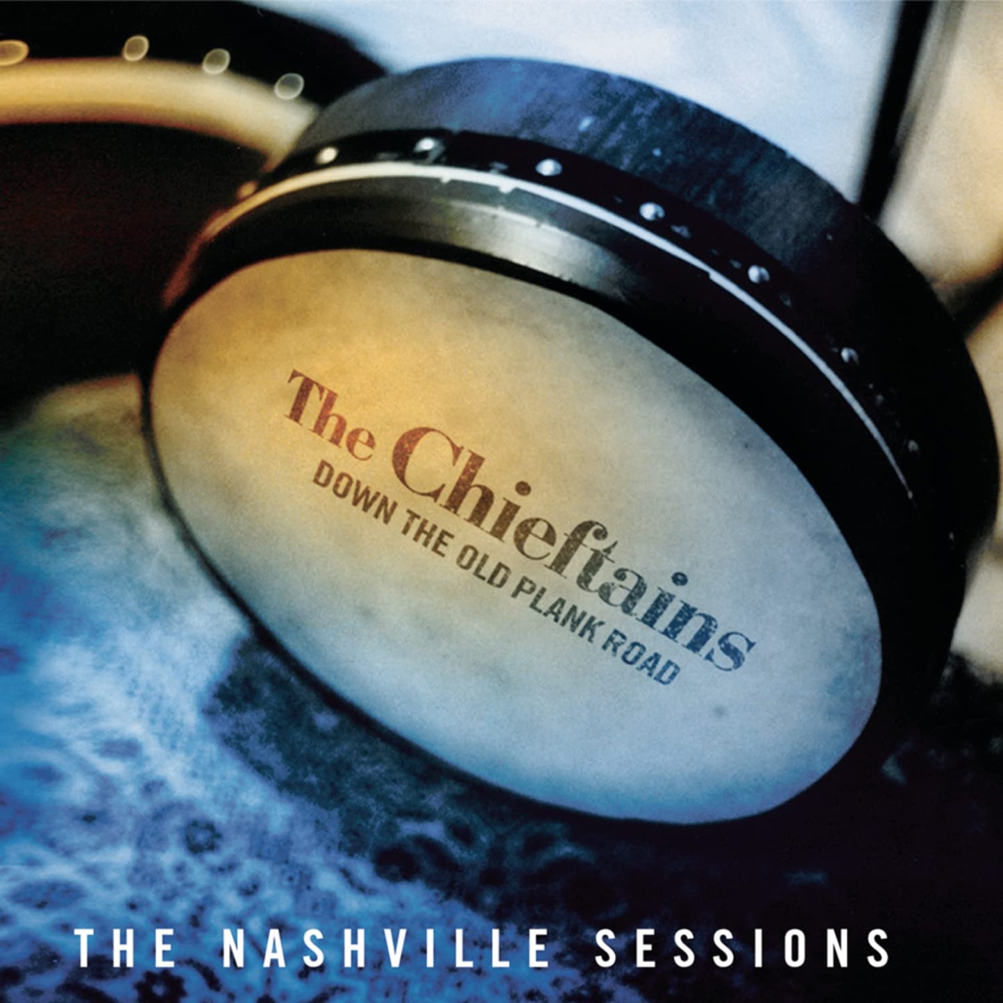 Down the Old Plank Road: The Nashville Sessions - 6809