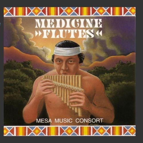 Medicine Flutes by Mesa Music Consort - 9204