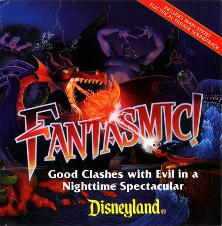 Fantasmic! Good Clashes with Evil in a Nighttime Spectacular (Includes Main Street Electrical Parade Soundtrack) - 8707