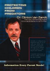 Protecting Children From Predators - Dr. Clinton Van Zandt - 4211
